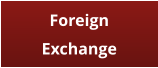 Foreign Exchange