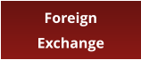 Foreign Exchange