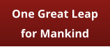 One Great Leap for Mankind