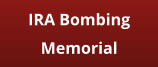 IRA Bombing Memorial