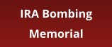 IRA Bombing Memorial