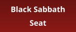 Black Sabbath Seat