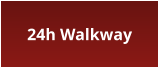 24h Walkway