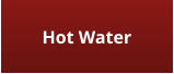 Hot Water