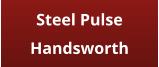 Steel Pulse Handsworth