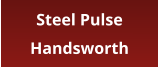 Steel Pulse Handsworth