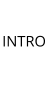 INTRO