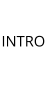INTRO