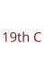 19th C