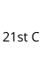 21st C
