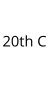 20th C