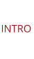 INTRO