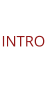 INTRO