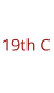 19th C