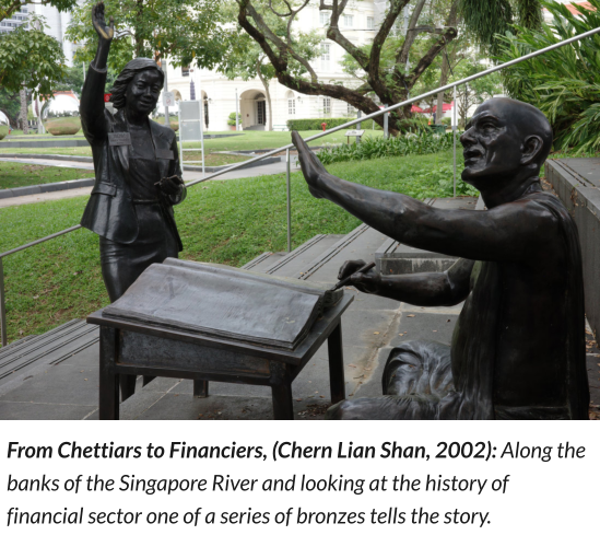 From Chettiars to Financiers, (Chern Lian Shan, 2002): Along the banks of the Singapore River and looking at the history of financial sector one of a series of bronzes tells the story.